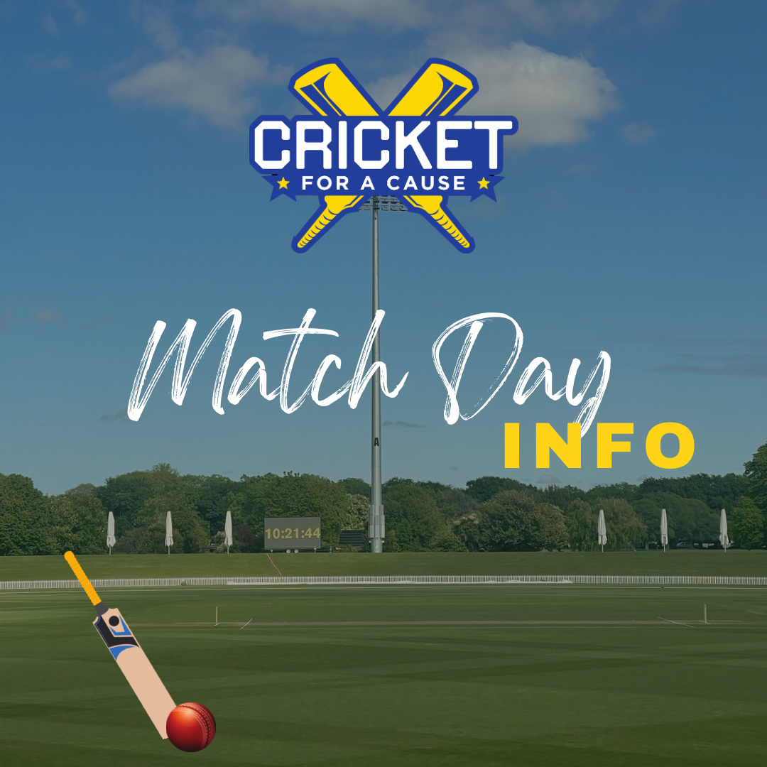 Cricket for a Cause Match Day Info