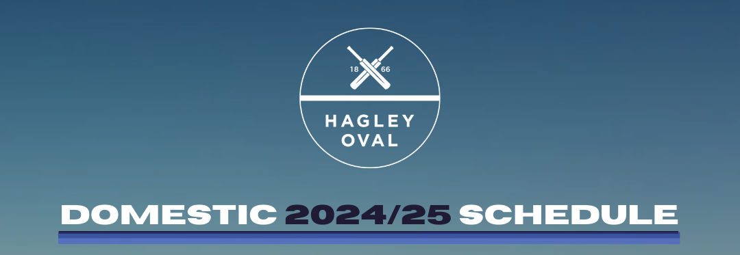 HOME DOMESTIC SCHEDULE FOR HAGLEY OVAL